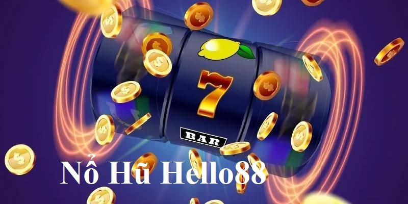 Giới thiệu những thế mạnh vượt trội của Hello88 cho game thủ